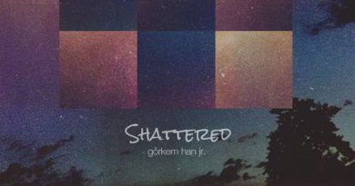 Görkem Han Jr.’dan yeni şarkı: “Shattered”