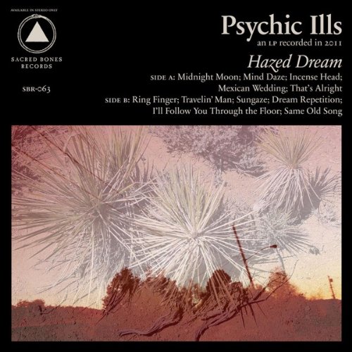 Psychic Ills – Hazed Dream