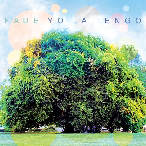 Yo La Tengo – Fade