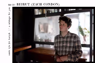 Senin İçin Bir Karışık: A Mixtape For You #2: Beirut