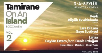 Tamirane on an Island Vol.2, 3-4-5 Eylül’de Bozcaada Ayazma Manastırı’nda