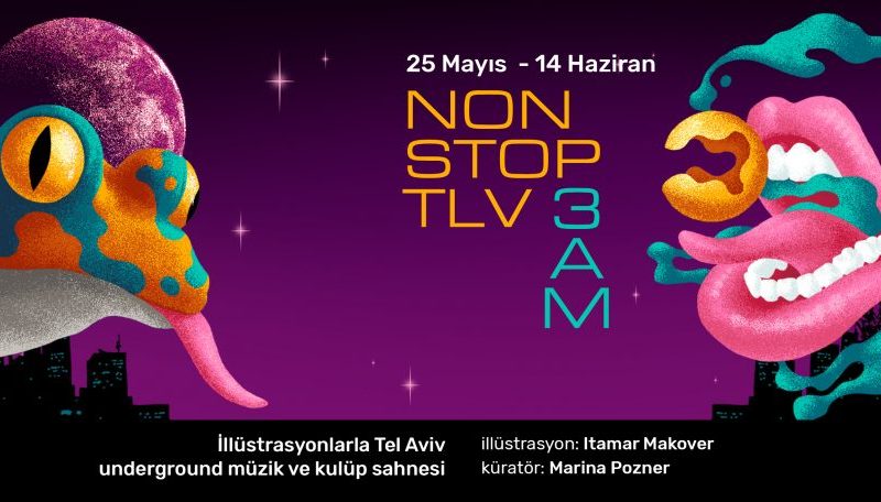 Tel Aviv yeraltı sahnesinin illüstratif izdüşümleri: Non Stop TLV 3am