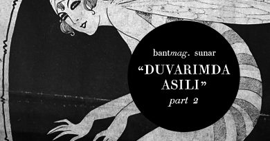 Bant Mag. sunar: Duvarımda asılı Part II