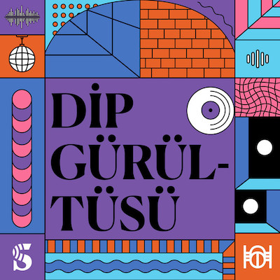 Dip Gürültüsü podcast