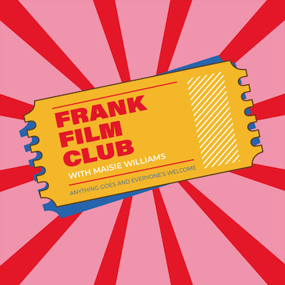 Frank Film Club with Maisie Williams