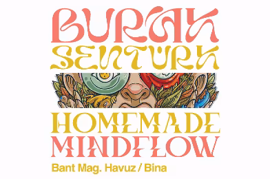 SERGİ: Burak Şentürk - Homemade Mindflow