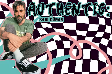 Authentic: Sadi Güran