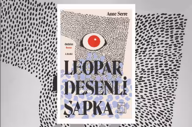 Bir şapkaya kaç hayat sığar?: Leopar Desenli Şapka