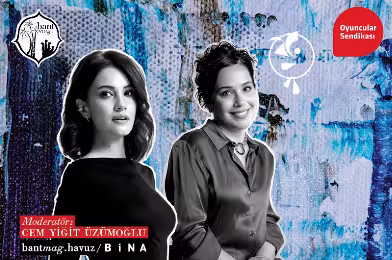 Oyuncular Sendikası Soruyor: Gizem Erman Soysaldı, Zeynep Atakan