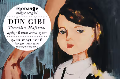 moda127 Atölye Sergisi - Dün Gibi: Temsilin Hafızası