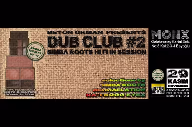 İstanbul Dub Club #2 cumartesi akşamı Monx'ta