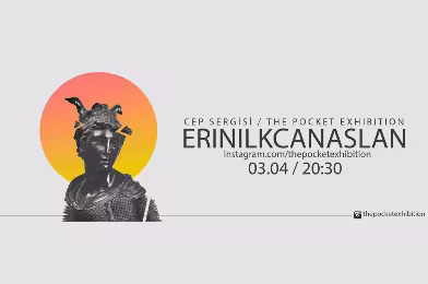 ERINILKCANASLAN / CEP SERGİSİ, 3 Nisan'da online oluyor